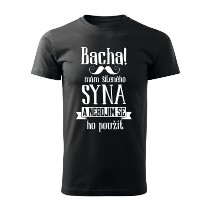 Bacha, mám šíleného syna
